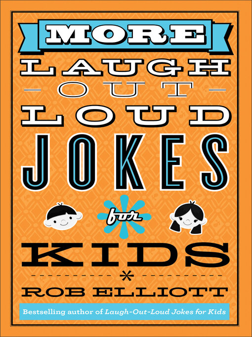 Title details for More Laugh-Out-Loud Jokes for Kids by Rob Elliott - Wait list